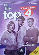To the Top 4 Workbook + Audio CD-ROM / Робочий зошит з диском