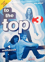 To the Top 3 Workbook + Audio CD-ROM / Робочий зошит з диском