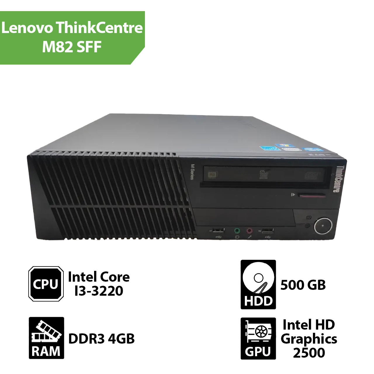 Системний блок Lenovo ThinkCentre M82 SFF (Core I3-3220/4Gb/HDD 500gb)