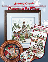 Christmas in the Village Буклет со схемами для вышивки крестом Stoney Creek BK452