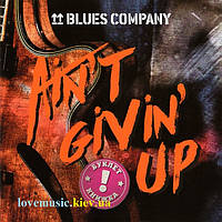 Музичний сд диск BLUES COMPANY Ain't givin' up (2019) (audio cd)