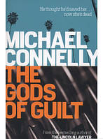 Книга The Gods of Guilt. Автор Майкл Коннелі (Eng.) (обкладинка м`яка) 2014 р.