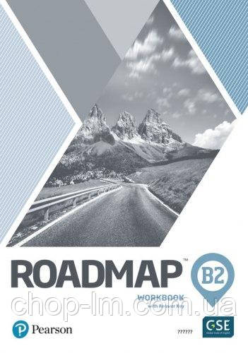Зошит Roadmap B2 Workbook with answer Key + Digital Resources / Pearson
