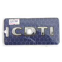Емблема авто напис "CDTI" Opel Corsa скотч 82x17 мм (94719710)