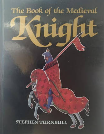 The Book of the Medieval Knight. Turnbull S., фото 2