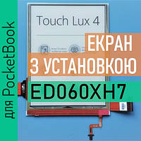 ED060XH7 с установкой PocketBook 627 Touch Lux 4 экран матрица дисплей