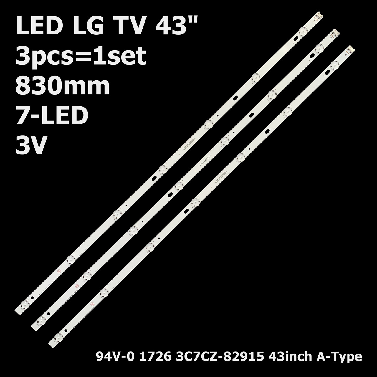 LED підсвітка TV LG 43" 7-led 830mm. 3V. LC43490059A  Innotek 17Y 43inch A-type LED-ARRA 3шт.