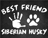 Виниловая наклейка на авто - Best Friend Siberian Husky размер 30 см