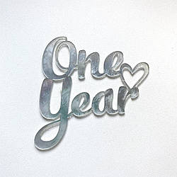 Топер, декор для кондитерських виробів торцевий дзеркальний One year