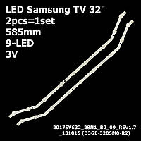 LED підсвітка Samsung TV 32" inch 2017SVS32_28N1_B2_09_REV1.7_131015 D3GE-320SM0-R2 D3GE-320SM0-R1 2шт.