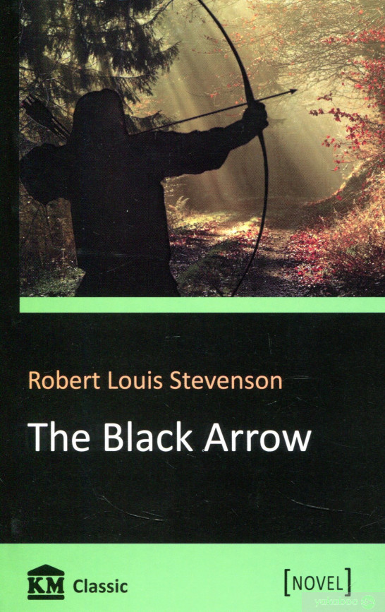 The Black Arrow Robert Louis Stevenson Чорна стріла Роберт Луі Стевенсон