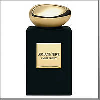 Armani Prive Amber Orient парфюмированная вода 100 ml. (Тестер Армани Прайв Амбре Ориент)