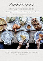 Книга Maman: The Cookbook: All-Day Recipes to Warm Your Heart