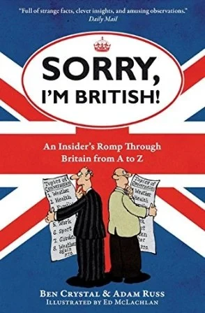 Книга Sorry, I'm British! An Insider's Romp Through Britain From A to Z
