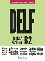 Книга DELF Scolaire et Junior B2 (Conforme au nouveau format d'épreuves)