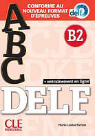 Книга ABC DELF B2 (Conforme au nouveau format d'épreuves)