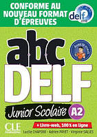 Книга ABC DELF Junior Scolaire A2 (Conforme au nouveau format d'épreuves)