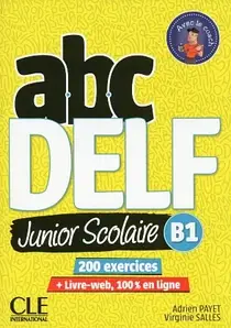 Книга ABC DELF Junior Scolaire B1