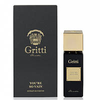 Оригинал Gritti You're So Vain 100 ml ( Гритти юа вайн ) Духи