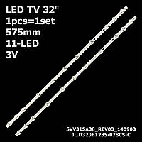 LED подсветка TV 32" JL.D320B1235-078CS-C Toshiba 32w2863dg 32D1334DB 11-led (575mm) 1pcs=1set (Original)