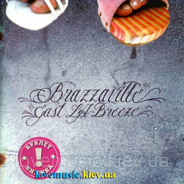 Музичний сд диск BRAZZAVILLE East L. A. breeze (2006) (audio cd), фото 1