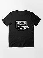 Футболка «Gaming Makes Me Happy - You Not So Much»