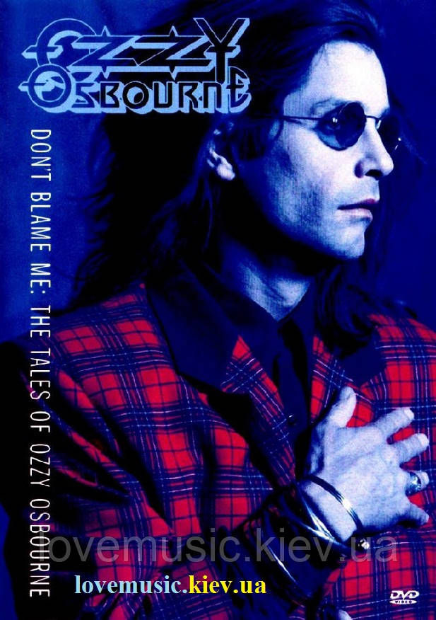 Відео диск OZZY OSBOURNE Don’t blame me (2001) (dvd video)