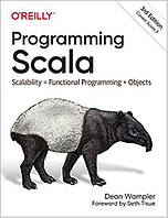 Programming Scala: Scalability = Functional Programming + Objects 3rd Edition, Dean Wampler