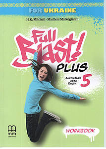 Full Blast! Plus for Ukraine НУШ 5 Workbook (робочий зошит)