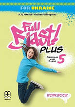 Full Blast Plus for Ukraine НУШ 5 Workbook / Зошит для 5 класу НУШ з англійської мови