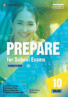 Prepare for School Exams. Grade 10. Student s Book / Учебник для подготовки к экзаменам ДПА 10 класс