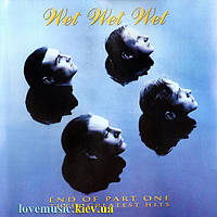 Музичний сд диск WET WET WET End of part one Their GREATEST HITS (1993) (audio cd)