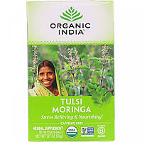 Чай Тулси, Моринга, без кофеина, Tulsi Tea, Moringa, Caffeine Free, Organic India, 18 инфузионных пакетов,