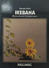 Ikebana. Blumenkunst f?r jedermann. Richi R.