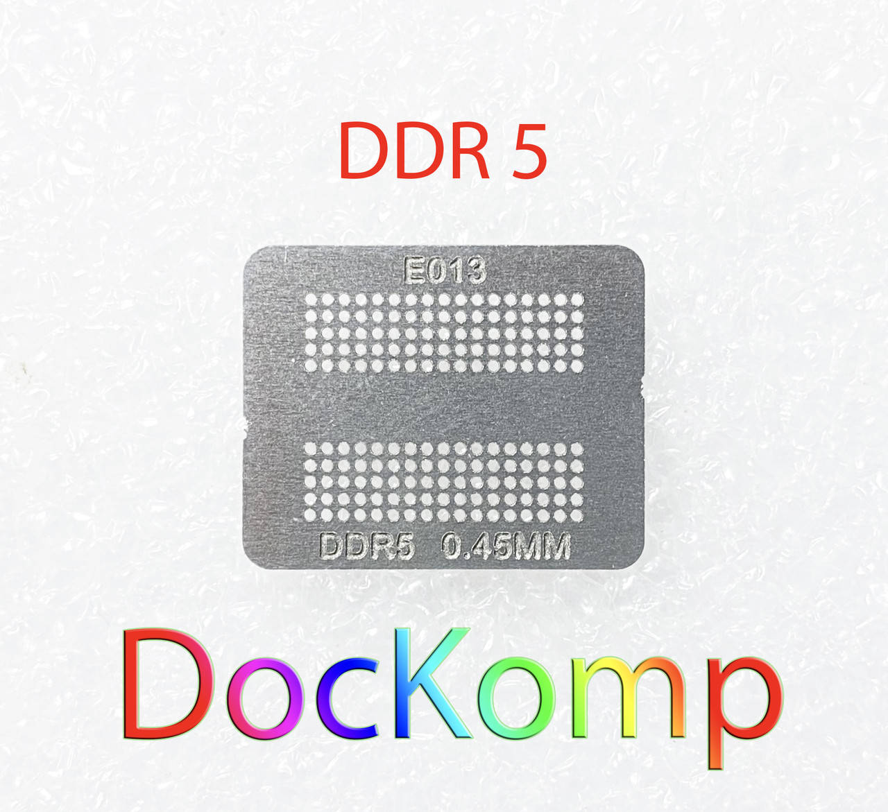 

Шаблон, трафарет BGA (БГА) Ø 0.45 mm DDR5, GDDR5