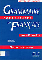 Grammaire Progressive du Français Niveau intermédiaire (Nouvelle édition)