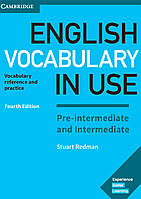 English Vocabulary in Use Pre-intermediate and Intermediate (4th edition)