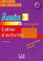 Amis et compagnie 3 Cahier d'activités