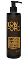 Парфюмированный лосьон для тела с ароматом TOM FORD Tobacco Vinnle, 200 мл.