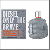 Diesel Only The Brave Street туалетная вода 125 ml. (Дизель Онли Зе Брейв Стрит)