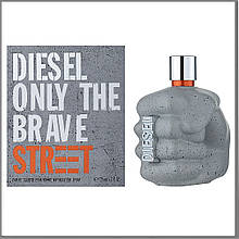 Diesel Only The Brave Street туалетна вода 125 ml. (Дизель Оллі Зе Брейв Стріт)