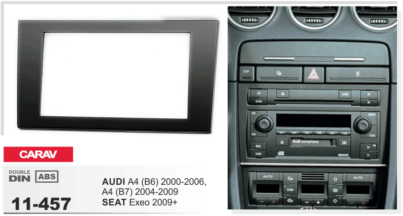 2-DIN переходная рамка AUDI A4 (B6) 2000-2006, A4 (B7) 2004-2009 / SEAT Exeo 2009 и выше, CARAV 11-457 - фото 1 - id-p277487055