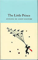 Книга The Little Prince, by Antoine De Saint-Exupéry, Macmillan (9781909621565) Macmillan