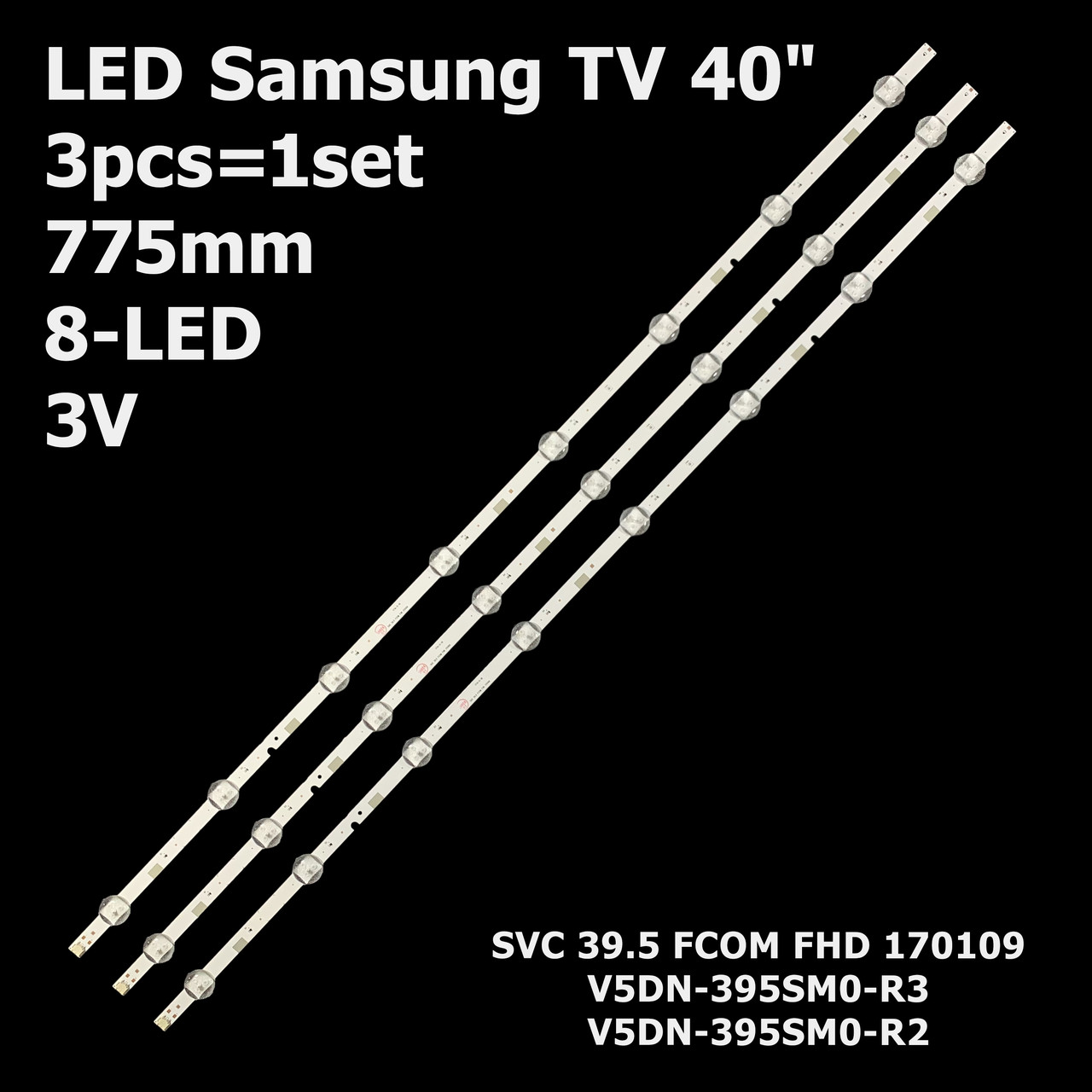 LED підсвітка Samsung TV 40" 775mm 3V 8-led V5DN-395SM0-R2 V5DN-395SM0-R3 BN96-37622A BN94-37622A 3шт.