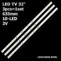 LED подсветка TV 32" LED315D10-07(B) LE32A7100L LE32D8810 LE32B310N L32B310G LT-32C461 LE32A7100L 3 шт