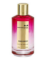 Оригинал Mancera Roses Greedy 120 ml TESTER парфюмированная вода