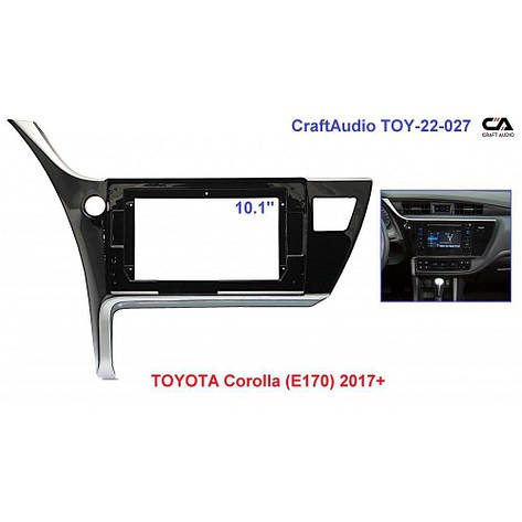 Перехідна рамка CraftAudio TOY-22-027 TOYOTA Corolla (E170) 2017+, фото 1