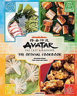 Книга кулинарная Avatar The Last Airbender: The Official Cookbook - Recipes from the Four Nations (Eng)