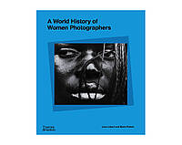 Книга A World History of Women Photographers