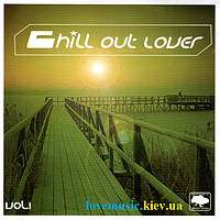 Музичний сд диск CHILL OUT LOVER Vol.1 (2007) (audio cd)